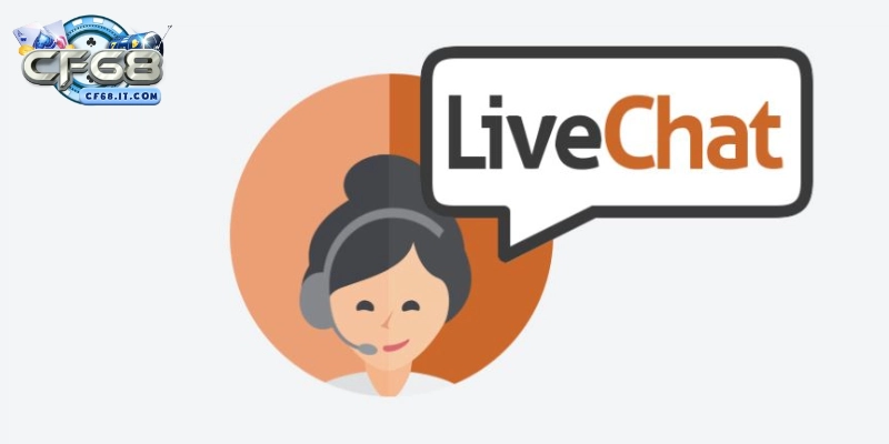 Liên hệ Live Chat – Kênh phản hồi tức thì mọi lúc