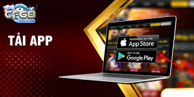 Lưu ý siêu quan trọng trước khi tải app CF68 
